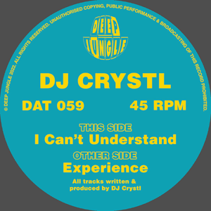 I Can't Understand / Experience by DJ Crystl