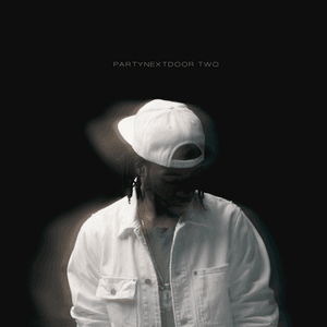 PARTYNEXTDOOR TWO by PARTYNEXTDOOR