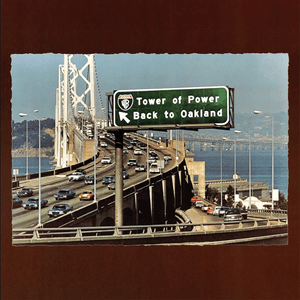 Back to Oakland by Tower of Power