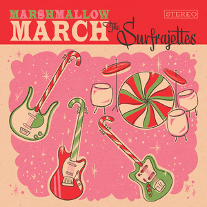 Marshmallow March / All I Want For Christmas Is You by The Surfrajettes