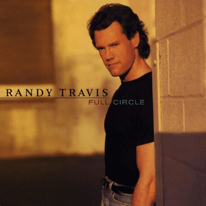Full Circle by Randy Travis