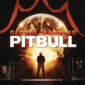 Global Warming (Deluxe Version) by Pitbull
