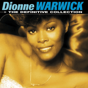 The Definitive Collection by Dionne Warwick