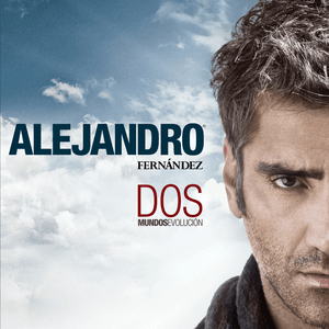 Dos Mundos - Evolución by Alejandro Fernández
