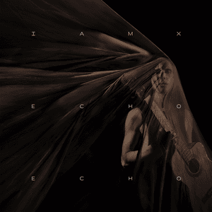 Echo Echo by IAMX