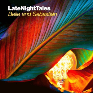 Late Night Tales: Belle and Sebastian, Vol. 2 by Belle and Sebastian