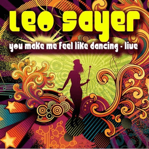 You Make Me Feel Like Dancing - Live by Leo Sayer