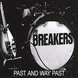 Past and Way Past by The Breakers