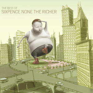 The Best of Sixpence None the Richer by Sixpence None the Richer