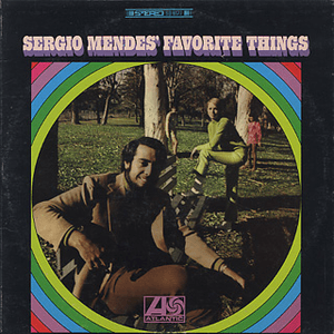 Sergio Mendes' Favorite Things by Sérgio Mendes