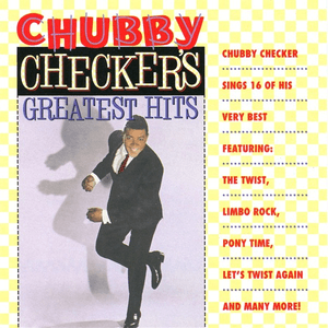 Chubby Checker's Greatest Hits by Chubby Checker