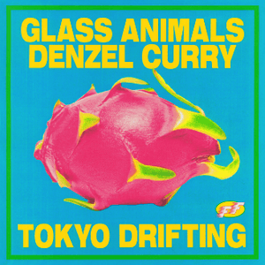 Tokyo Drifting by Glass Animals