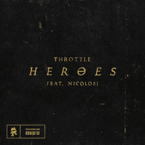 Heroes by Throttle