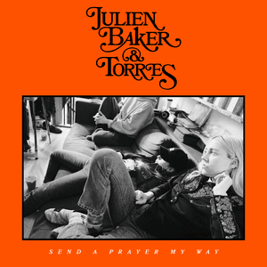 Send A Prayer My Way by Julien Baker