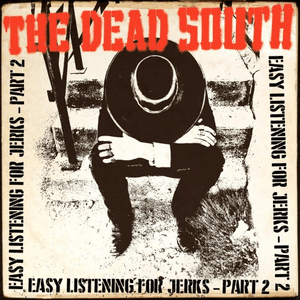 Easy Listening for Jerks, Pt. 2 by The Dead South