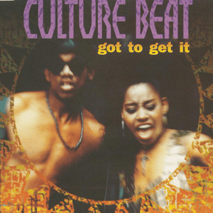 Got to Get It by Culture Beat