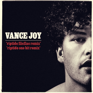 Riptide (Remixes) by Vance Joy
