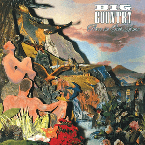 Peace In Our Time by Big Country