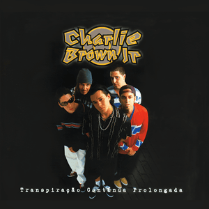 Transpiração Continua Prolongada by Charlie Brown Jr.