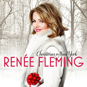 Christmas In New York by Renée Fleming