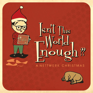 Isn't This World Enough?? A Nettwerk Christmas by Admiral Fallow