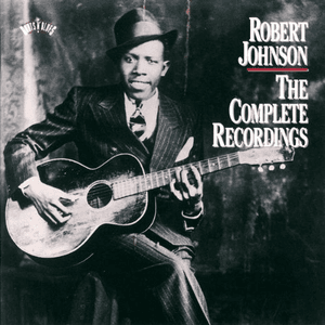 The Complete Recordings by Robert Johnson