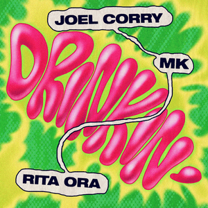 Drinkin' by Joel Corry