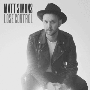 Lose Control (Acoustic Version) by Matt Simons