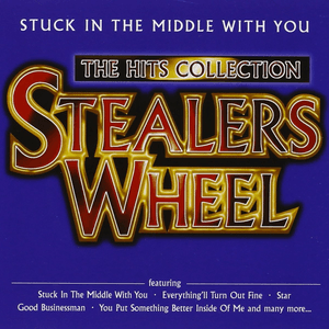 Stuck in the Middle With You - The Hits Collection by Stealers Wheel