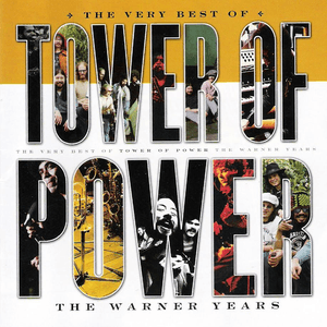 The Very Best Of Tower Of Power: The Warner Years by Tower of Power