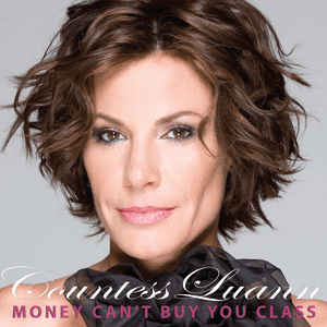 Money Can't Buy You Class - Single by Countess Luann