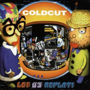 Let Us Replay by Coldcut