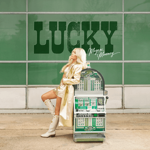 Lucky by Megan Moroney