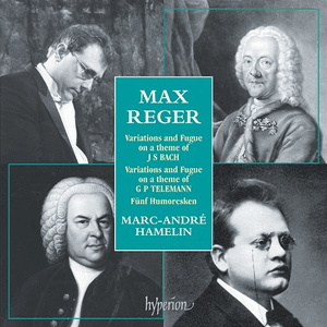 Reger: Piano Music - Bach Variations, Telemann Variations etc. by Max Reger