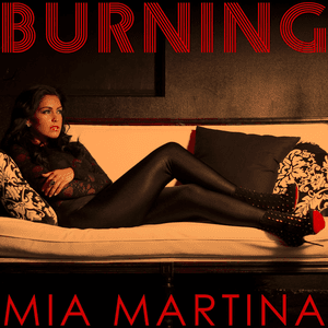 Burning by Mia Martina