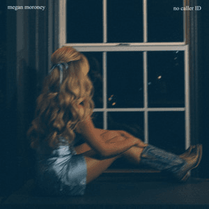 No Caller ID by Megan Moroney