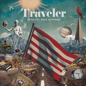 Traveler by Official髭男dism