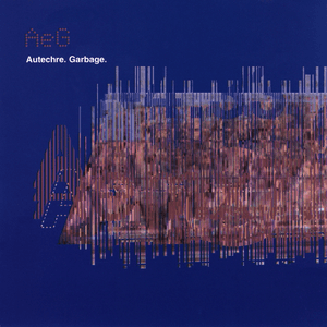 Garbage by Autechre