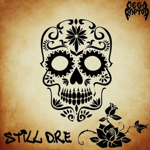 Still D.R.E. by Megaraptor