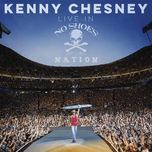 Live in No Shoes Nation by Kenny Chesney