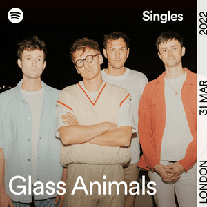 Spotify Singles by Glass Animals
