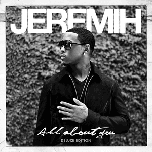 All About You (Deluxe Edition) by Jeremih