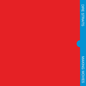 Making Movies (Remastered) by Dire Straits