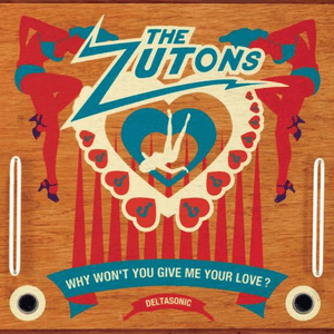 Why Won't You Give Me Your Love? by The Zutons