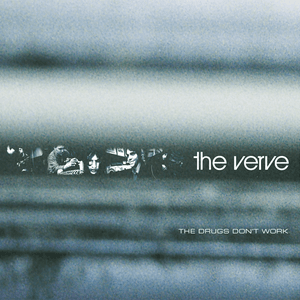 The Drugs Don't Work by The Verve