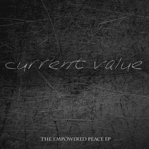The Empowered Peace EP by Current Value
