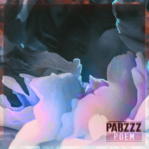 Poem by Pabzzz