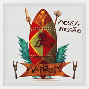Nossa missão by Natiruts