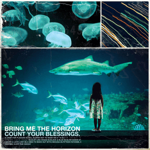 Count Your Blessings by Bring Me the Horizon