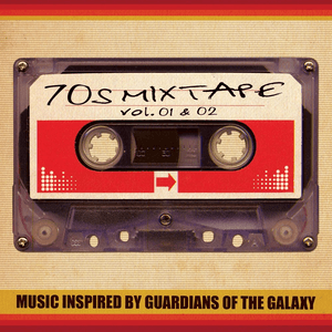 70's Mixtape Vol. 1 & 2 - Music Inspired by Guardians of the Galaxy by Redbone